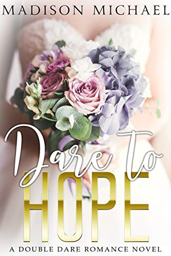 Dare To Hope